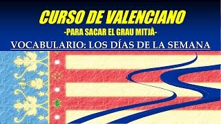 Vocabulario en valenciano els dies de la setmana los días de la semana [upl. by Orlanta]