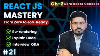 React JS Mastery Ch 2 – Rerendering in react  Core React Concept  ep21 [upl. by Nair]