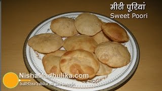 Sweet Poori Recipe  Meethi Puri Recipe [upl. by Herries]