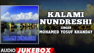 ► KALAMI NUNDRESHI ►Kashmiri  Audio Jukebox  MOHAMED YOSUF KHANDAY  TSeries Kashmiri Music [upl. by Helbonia642]