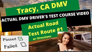 ACTUAL TEST ROUTE Tracy DMV Test Route 1  CA Behind The Wheel Drivers License Tip Video Pass [upl. by Wolfram794]