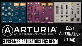 Best UAD Alternative Arturia 3 Preamps Saturators amp EQs Most Legit Preamp Emulations [upl. by Oirifrop]