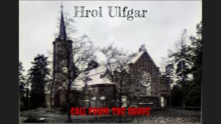 Hrol Ulfgar  Call From The Grave [upl. by Spooner]