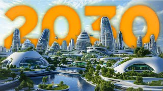 Just 6 Years Away How Will the World Look in 2030 [upl. by Rieth632]