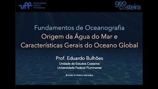 Fundamentos de Oceanografia Aula 02 Origem da Água do Mar e Características Gerais do Oceano Global [upl. by Samella]