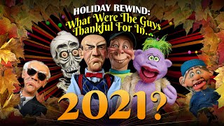 Holiday Rewind What Were The Guys Thankful For In 2021  JEFF DUNHAM [upl. by Noraa]