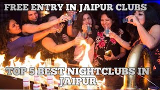 Top 5 Best Nightclubs in Jaipur l Best Nightclubs in Jaipur l Jaipur Nightlife l Free Entry 😍 [upl. by Nadab]