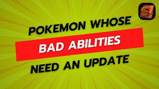 5 Pokémon That DESERVE New Abilities [upl. by Ettenaj]