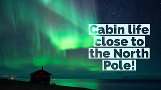 Living with the NORTHERN LIGHTS vlog  Svalbard real time video  HOW TO capture the Aurora Borealis [upl. by Karsten473]