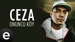 Ceza  Onuncu Köy  Official Audio [upl. by Leyes]