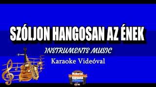 🎹🎤Soltész Rezső  Szóljon Hangosan Az Ének InstrumentKaraoke Dalszöveggel [upl. by Wimsatt]