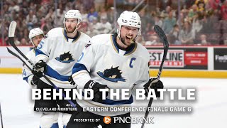 Behind the Battle Cleveland Monsters Eastern Conference Finals Game 6 MONSTERS STUN BEARS 32 [upl. by Onavlis971]