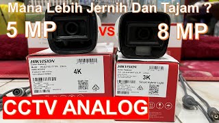 Cara Bandingkan CCTV 5MP VS 8MP Bersama PaKar [upl. by Aibar896]