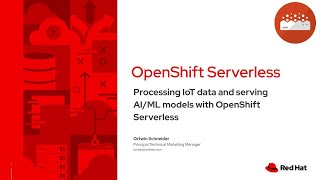 Processing IoT data and serving AIML models with OpenShift Serverless [upl. by Bridie]