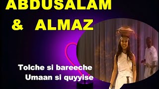 ABDUSALAM amp ALMAZTolche si Bareeche  BEST OROMO MUSIC [upl. by Aeret]