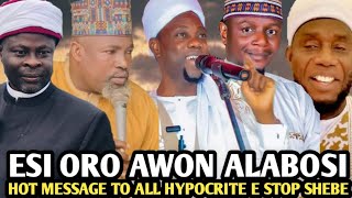 Esi Oro Awon Alabosi  HOT MESSAGE TO ALL HYPOCRITE E STOP SHEBE  Sheikh Sulaiman Faruq [upl. by Sanfourd137]