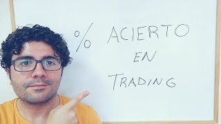 PORCENTAJE DE ACIERTO EN TRADING [upl. by Orling633]