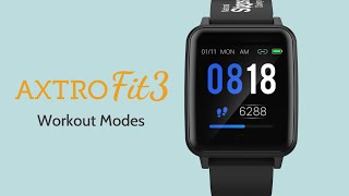 AXTRO Fit 3  Workout Modes [upl. by Anelle]