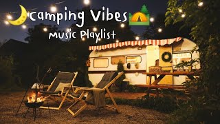 Playlist Acoustic Night Chill Songs  CampingCampfireTravel เพลงสากลเพราะๆ ฟังสบาย [upl. by Darci]