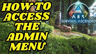 Admin Command to Access the Admin Menu Ark SUrvival Ascended [upl. by Yelmene235]