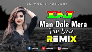 Man Dole Mera Tan Dole Dj RemiX  TikTok  Orginal Mix  Officials Dance Remix 2022  DJ S Govindo [upl. by Jea630]