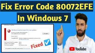 How to Fix Windows 7 Update Error 80072EFE  Easy Fix For Error code 80072EFE [upl. by Stroud]