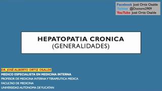 HEPATOPATÍA CRONICA Y CIRROSIS HEPATICA GENERALIDADES Cihrrosis of the liver by Dr Paps MDCapitan [upl. by Johnny]