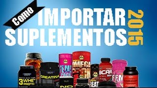 Como Importar Suplementos Com Desconto 2015 [upl. by Donella]