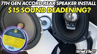 PIONEER REAR SPEAKER INSTALL  15 SOUND DEADENING 0307 Accord [upl. by Yruy155]