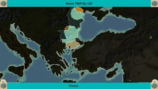 Thracian Start  Rome TWR Ep130 [upl. by Etteval195]