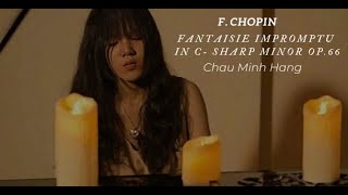 Chopin Fantaisie Impromptu in C Sharp Minor Op66 Chau Minh Hang [upl. by Jacquelynn]