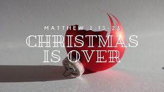 quotChristmas Is Overquot Matthew 21323 Andrew Blalock [upl. by Niltak195]