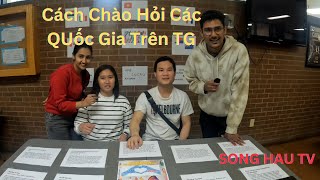 Các Quốc Gia Trên TG chào nhau như thế nào  Song Hau TV  Cuộc Sống Canada [upl. by Aborn]