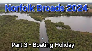 Part 3 Norfolk Broads 2024 Full Itinerary and Guide to a Boating holiday with Richardsons Boat Hire [upl. by Diaz594]