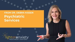 Understanding Psychiatric Services with Dr Debra Kissen of Light On Anxiety 💊🧠 [upl. by Sorodoeht]