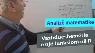 Analiza Matematike Ushtrime Vazhdueshemëria e një funksioni në R [upl. by Mlehliw]