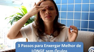 VER MELHOR DE LONGE SEM ÓCULOS 3 PASSOS [upl. by Essirahc]