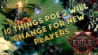 10 things POE 2 is changing for NEW PLAYERS [upl. by Quentin]