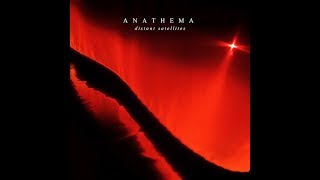 Anathema  Distant Satellites Full Album [upl. by Gemmell]