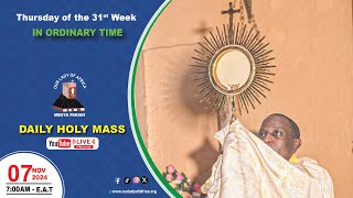 THURSDAY OF THE THIRTYFIRST WEEK IN ORDINARY TIME Daily TV Mass 7th November 2024 [upl. by Aivyls]