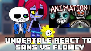 Undertale react to sans vs flowey [upl. by Larue135]