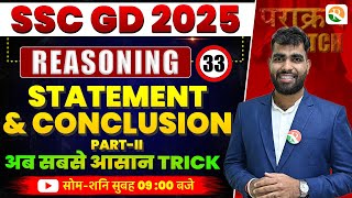 SSC GD 2025  GD Reasoning  Statement amp Conclusion 2  SSC GD New Vacancy 2025  Prakram Batch [upl. by Erialcyram655]