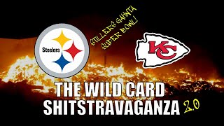 Pittsburgh Steelers vs Kansas City Chiefs January 16 2022  The Wild Card Shitstravaganza 20 [upl. by Gokey]