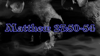 Matthew 27 5054 [upl. by Giesecke604]