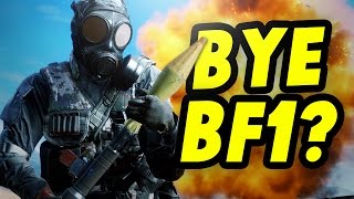 Battlefield 1 is DEAD  Heres Why [upl. by Simson]