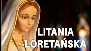 Litania Loretańska  majowa modlitwa do Najświętszej Maryi Panny [upl. by Lrae]