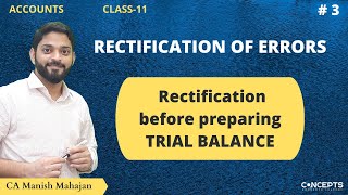 Rectification of Errors before Trial Balance Class 11  Class 11 Accounts  Rectification Entries [upl. by Eonak]