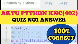 Aktu Python KNC402  Quiz No 1  College Code 84 To 193 python prutorai AKTU knc402 [upl. by Linzy885]