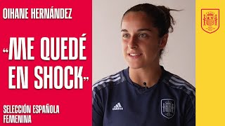 Oihane Hernández quotMe quedé en shock con la llamada para venir a la Absolutaquot  🔴 SEFUTBOL [upl. by Casady]