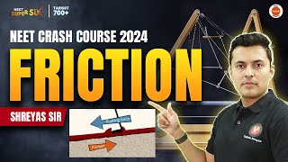 Friction Class 11  NEET 2023 Crash Course  neetphysics  Shreyas Sir [upl. by Shayna]